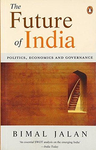 Book The Future of India: Politics, Economics and Governance [Jun 02, 2006] Jalan, Bimal free