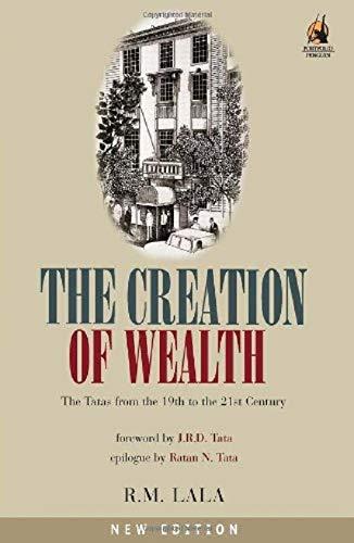 Book The Creation of Wealth The Tatas From 19th to 21st Century free