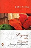 Book Beyond the Dunes: Journeys to Rajasthan [Dec 14, 2007] Sinha, Juhi free
