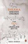 Book Sarama and Her Children: The Dog in Indian Myth free
