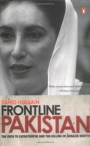 Book Frontline Pakistan: The Path to Catastrophe and the Killing of Benazir Bhutto free