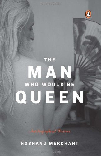 Book The Man Who Would be Queen: Autobiographical Fictions free