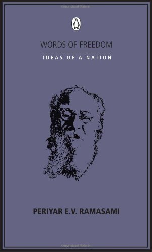 Book Words of Freedom: Ideas of a Nation: E.V.Ramasami Periyar free