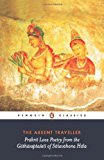 Book The Absent Traveller: Prakrit Love Poetry from the Gathasaptasati of Satavahana Hala free