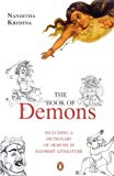 Book The Book of Demons: Including a Dictionary of Demons in Sanskrit Literature free