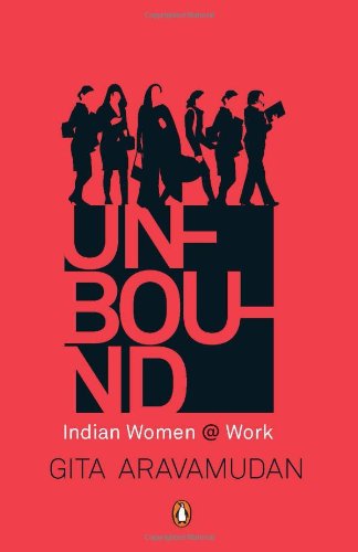 Book Unbound: Indian Women at Work free