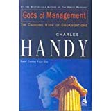 Book Gods Of Management : The Changing World Of Organisations free