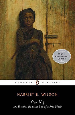 Book Our Nig: or, Sketches from the Life of a Free Black (Penguin Books for History: U.S.) free