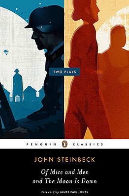 Book Of Mice and Men and The Moon Is Down: Two Plays (Penguin Classics) free