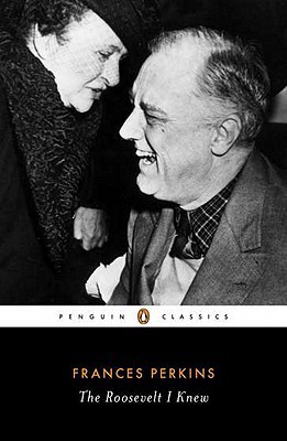 Book The Roosevelt I Knew (Penguin Classics) free