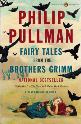 Book Fairy Tales from the Brothers Grimm: A New English Version (Penguin Classics Deluxe Edition) free