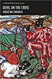 Book Devil on the Cross (Penguin African Writers Series) free