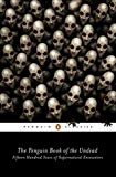 Book The Penguin Book of the Undead: Fifteen Hundred Years of Supernatural Encounters (Penguin Classics) free