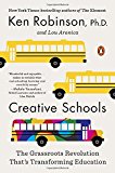 Book Creative Schools: The Grassroots Revolution That's Transforming Education free