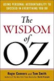 Book The Wisdom of Oz: Using Personal Accountability to Succeed in Everything You Do free