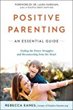 Book Positive Parenting: An Essential Guide (The Positive Parent Series) free