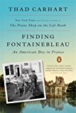 Book Finding Fontainebleau: An American Boy in France (PENGUIN US) free