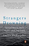 Book Strangers Drowning: Impossible Idealism, Drastic Choices, and the Urge to Help free