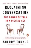 Book Reclaiming Conversation: The Power of Talk in a Digital Age free