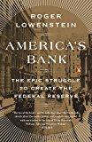 Book America's Bank: The Epic Struggle to Create the Federal Reserve free