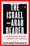 Book The Israel-Arab Reader: A Documentary History of the Middle East Conflict: Eighth Revised and Updated Edition free