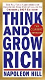 Book Think and Grow Rich: The Classic Edition: The All-Time Masterpiece on Unlocking Your Potential--In Its Original 1937 Edition (Think and Grow Rich Series) free