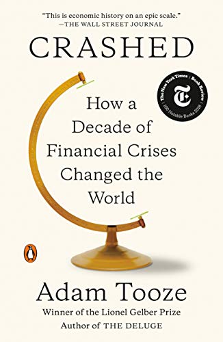 Book Crashed: How a Decade of Financial Crises Changed the World free