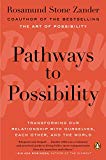 Book Pathways to Possibility: Transforming Our Relationship with Ourselves, Each Other, and the World free