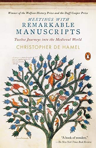 Book Meetings with Remarkable Manuscripts: Twelve Journeys into the Medieval World free