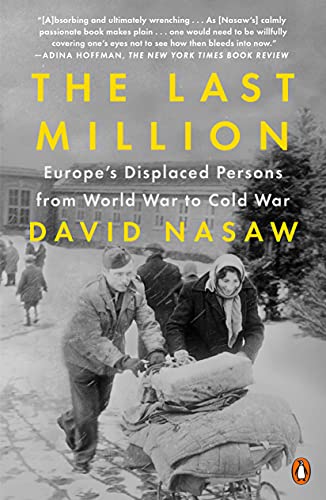 Book The Last Million: Europe's Displaced Persons from World War to Cold War free