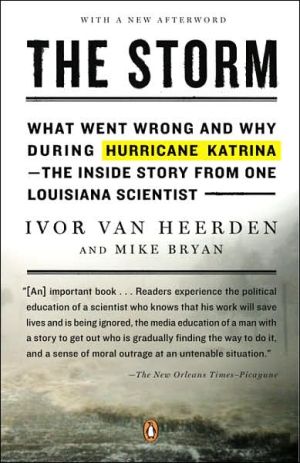 Book The Storm: What Went Wrong and Why During Hurricane Katrina--the Inside Story from One Loui siana Scientist free