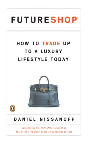 Book FutureShop: How to Trade Up to a Luxury Lifestyle Today free