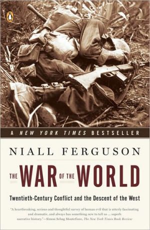 Book The War of the World: Twentieth-Century Conflict and the Descent of the West free