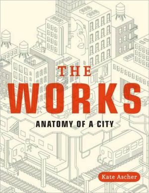Book The Works: Anatomy of a City free