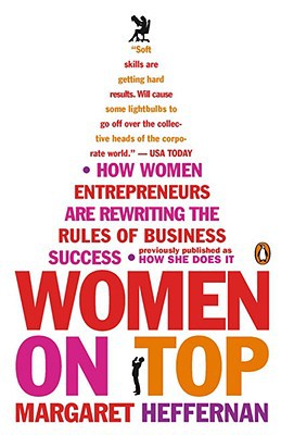 Book Women on Top: How Women Entrepreneurs Are Rewriting the Rules of Business Success free