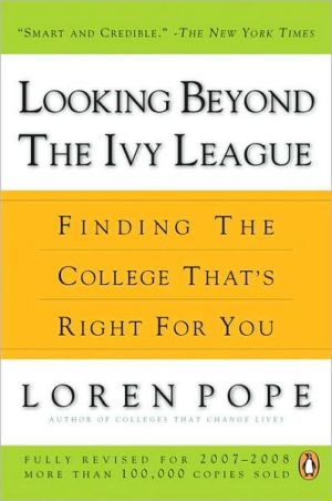 Book Looking Beyond the Ivy League: Finding the College That's Right for You free