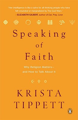 Book Speaking of Faith: Why Religion Matters--and How to Talk About It free