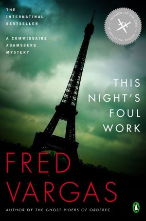 Book This Night's Foul Work (A Commissaire Adamsberg Mystery) free