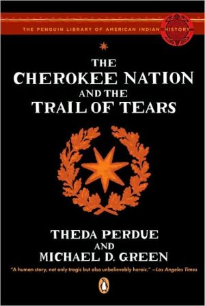 Book The Cherokee Nation and the Trail of Tears (Penguin Library of American Indian History) free