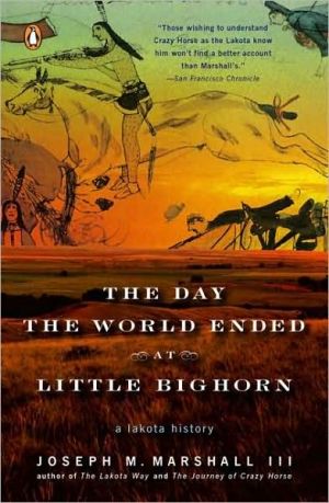 Book The Day the World Ended at Little Bighorn: A Lakota History free
