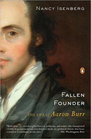 Book Fallen Founder: The Life of Aaron Burr free