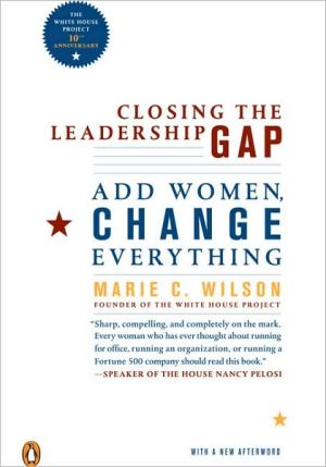 Book Closing the Leadership Gap: Add Women, Change Everything free