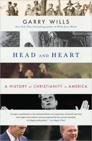 Book Head and Heart: A History of Christianity in America free