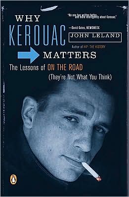 Book Why Kerouac Matters: The Lessons of On the Road (They're Not What You Think) free