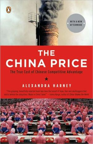 Book The China Price: The True Cost of Chinese Competitive Advantage free