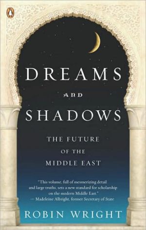 Book Dreams and Shadows: The Future of the Middle East free