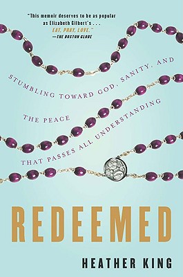 Book Redeemed: Stumbling Toward God, Sanity, and the Peace That Passes All Understanding free