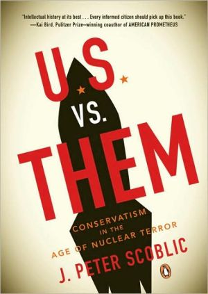Book U. S. Vs. Them : Conservatism In The Age Of Nuclear Terror free