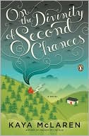 Book On the Divinity of Second Chances: A Novel free