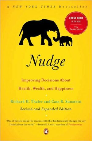 Book Nudge: Improving Decisions About Health, Wealth, and Happiness free